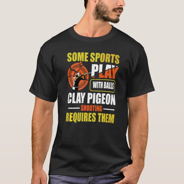 Trap Shooting Quote For A Clay Pigeon Shooter T-Shirt (Front)