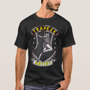 Trapeze Artist Aerial Circus Performance Acrobat C T-Shirt