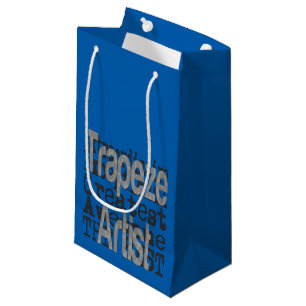 Trapeze Artist Extraordinaire Small Gift Bag