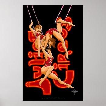 Trapeze Artists Trio Juliet Circus Classic Poster by JulietCircus at Zazzle
