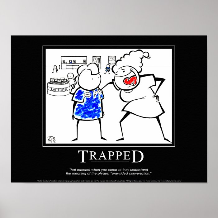 "TRAPPED" Motivational "Retail Sunshine" Poster