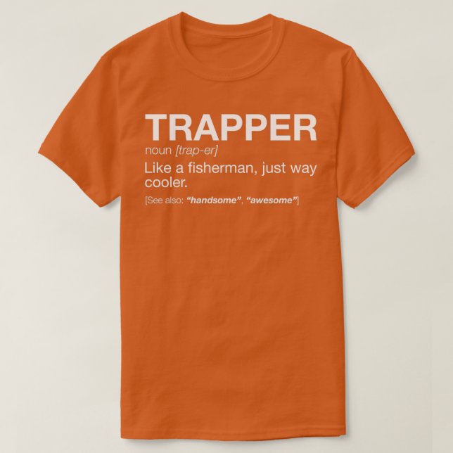 Trapper Definition T-Shirt (Design Front)