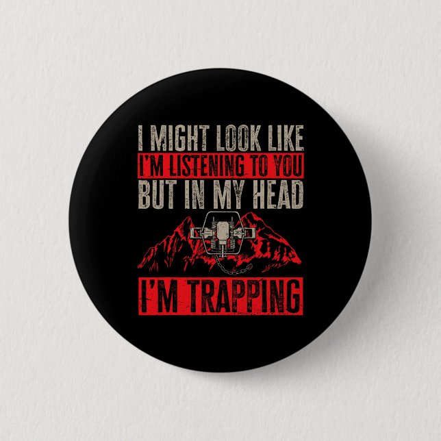 Trapping Trap Hunting Trapper 1  Button (Front)