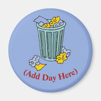 Trash Can, Add Pick Up Day, Magnet