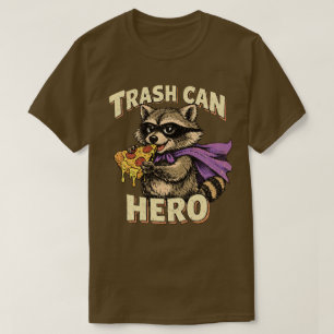 “Trash Can Hero” Mischievous Raccoon design  T-Shirt