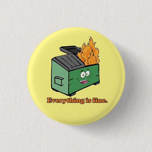 Trash Fire: Everything is Fine Button (Front)