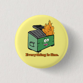 Trash Fire: Everything is Fine Button
