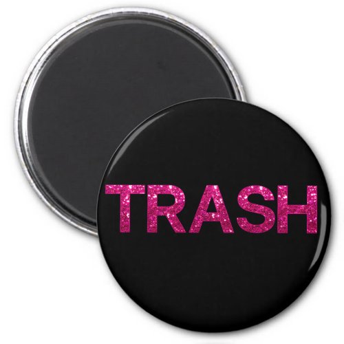 Trash Hot Pink Glitter   Magnet