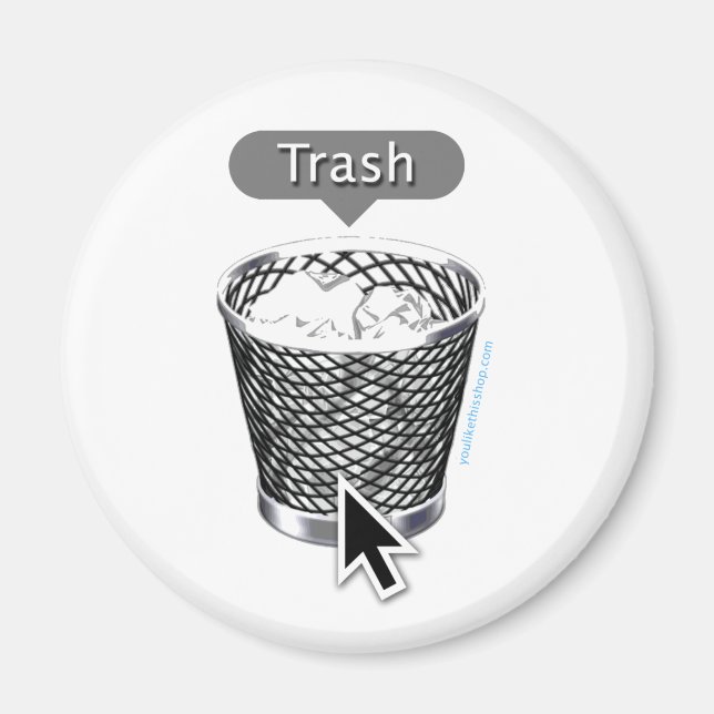 Trash. Magnet (Front)