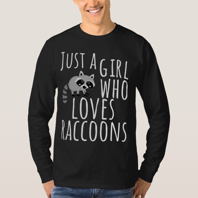 Trash Panda Just A Girl Who Loves Raccoons T-Shirt (Front)