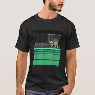 Trash Panda Raccoon Day Love He T-Shirt