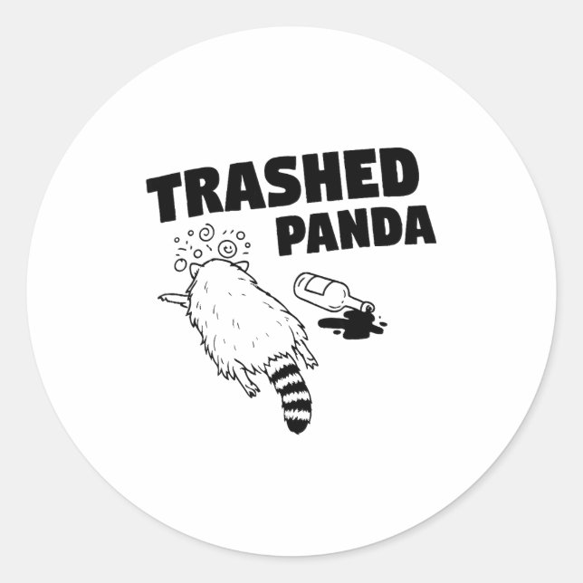 Trashed Panda, Funny Drunk Raccoon, Funny Trash Pa Classic Round Sticker (Front)