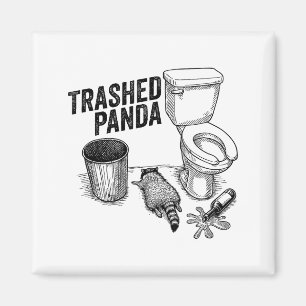 Trashed Panda, Funny Drunk Raccoon, Trash Panda Hu Magnet