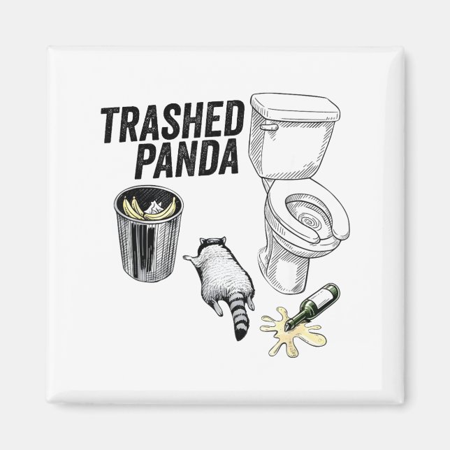 Trashed Panda, Funny Drunk Raccoon, Trash Panda Hu Magnet (Front)