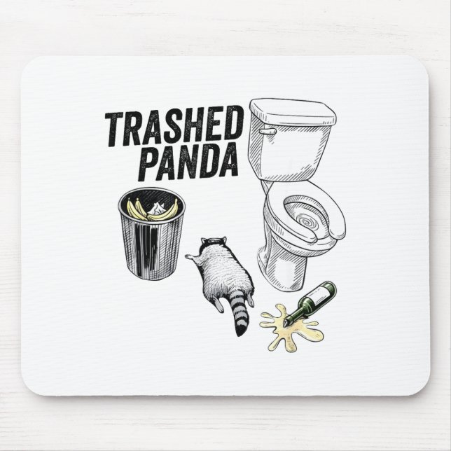Trashed Panda, Funny Drunk Raccoon, Trash Panda Hu Mouse Pad (Front)