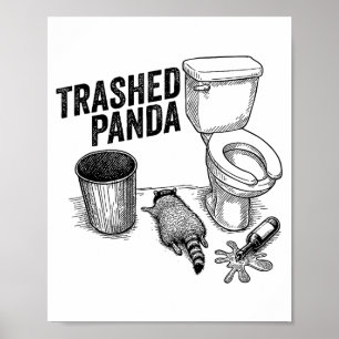 Trashed Panda, Funny Drunk Raccoon, Trash Panda Hu Poster