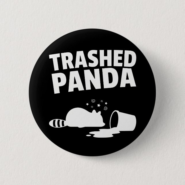 Trashed Panda Funny Drunk Racoon Button (Front)