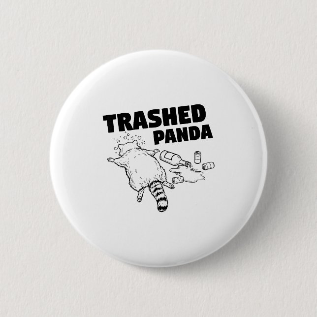 Trashed Panda Funny Drunk Racoon  Button (Front)