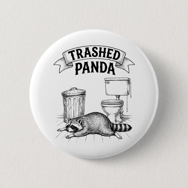 Trashed Panda Funny Drunk Racoon Button (Front)