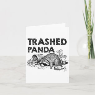 Trashed Panda Funny Drunk Racoon Gets Drunk Meme F Card