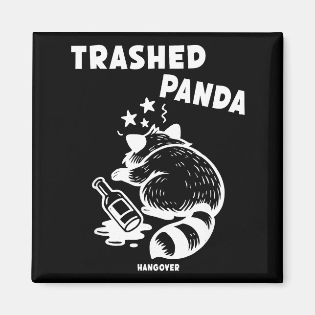 Trashed Panda Hangover Social Media Crazy Drunk Ra Magnet (Front)
