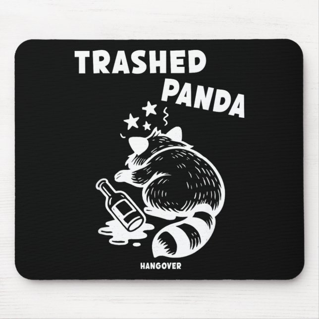 Trashed Panda Hangover Social Media Crazy Drunk Ra Mouse Pad (Front)