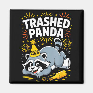 Trashed Panda New Year 2026 Funny Raccoon Design  Magnet