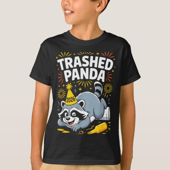 Trashed Panda New Year 2026 Funny Raccoon Design  T-Shirt (Front)