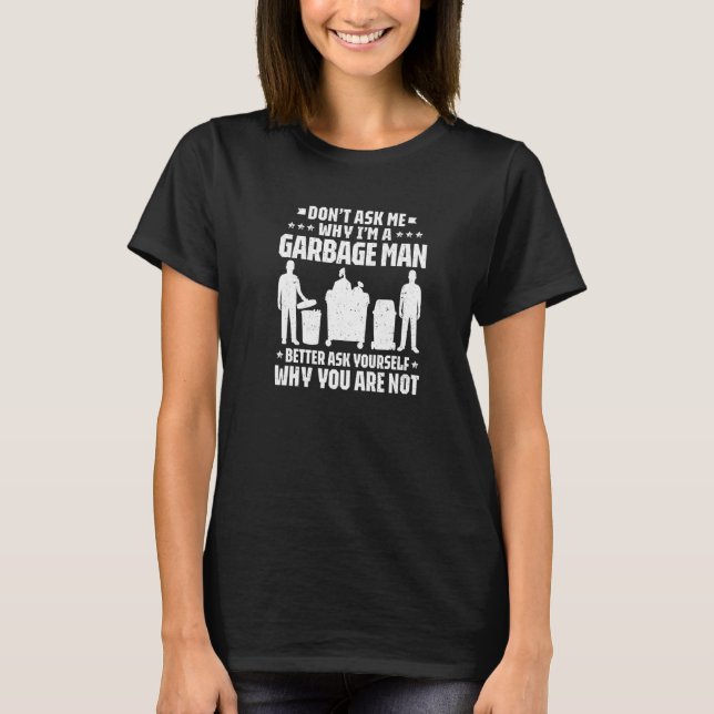 Trashman Don't Ask Me Garbage Man Premium T-Shirt (Front)