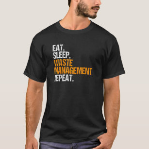 Trashman Eat Sleep Waste Management Garbage Man T-Shirt