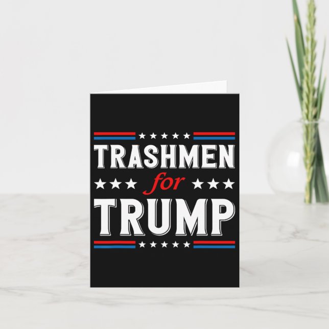 Trashmen For Trump 2024 Funny Election Garbageman  Card (Front)