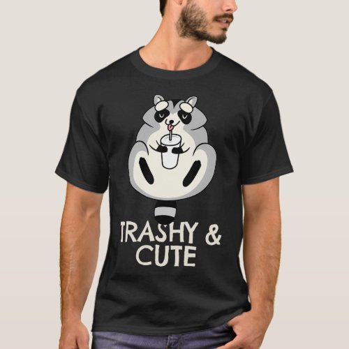 Trashy amp Cute Chubby Raccoon T_Shirt