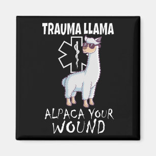 Trauma Llama Emt Design Medic Ems Alpaca Your Woun Magnet