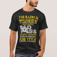 Trauma nurse sale shirt