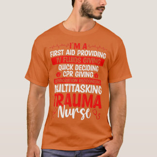 Trauma Nurse Must Haves Trauma Nursing Accessoires T-Shirt