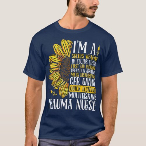 Trauma Nurse Must Haves Trauma Nursing Badge Reel  T_Shirt