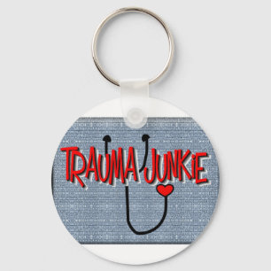 Trauma Nurse "Trauma Junkie" Gifts Keychain