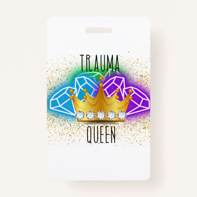 Trauma Queen Badge Backer (Front)
