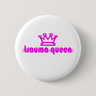Trauma Queen Button