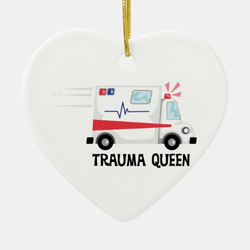 Trauma Queen Ceramic Ornament