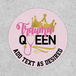 Trauma Queen Nurse Text Template Gift Patch