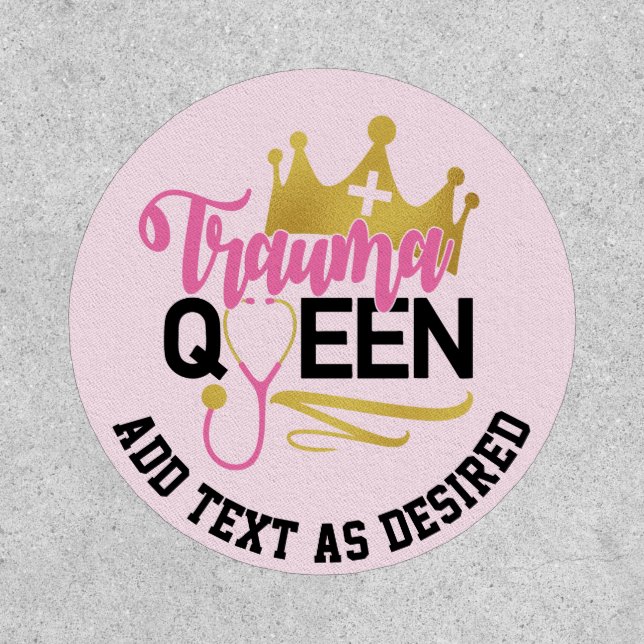 Trauma Queen Nurse Text Template Gift Patch (Front)