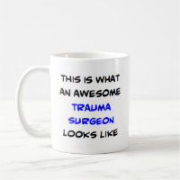 trauma surgeon, awesome