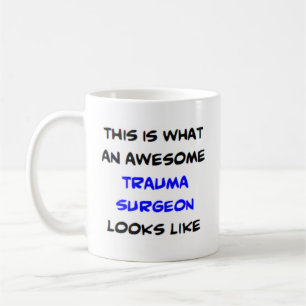 trauma surgeon, awesome coffee mug