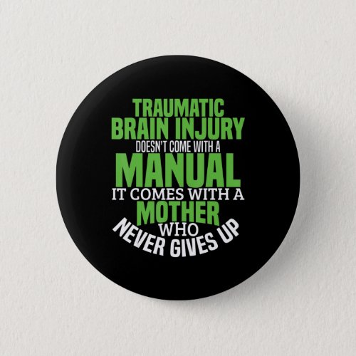Traumatic Brain Injury Awareness T Shirt TBI Aware Button