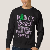 Traumatic Brain Injury Survivor Cutest TBI Warrior Sweatshirt
