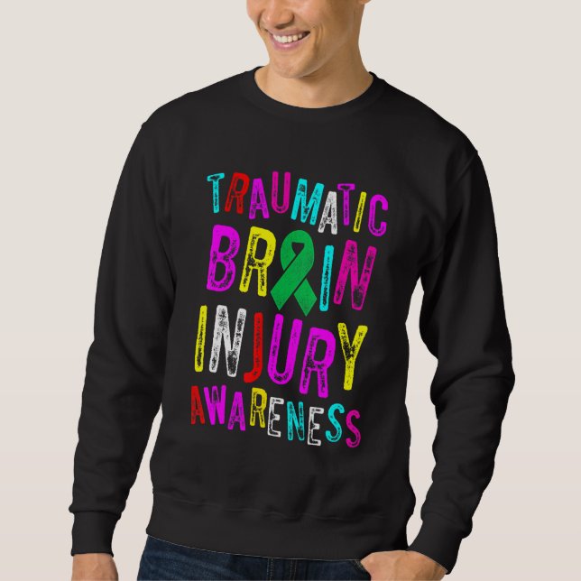 Traumatic Brain Injury Survivor Persisting TBI War Sweatshirt (Front)