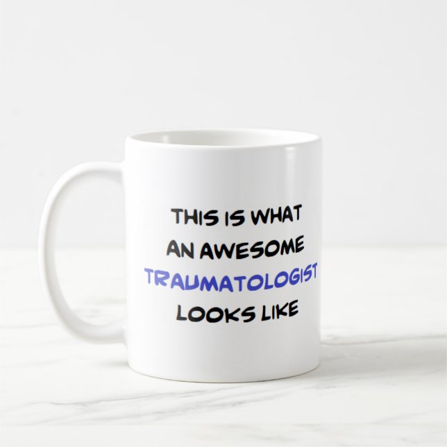 traumatologist, amazing coffee mug (Left)