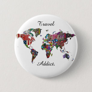 Travel Addict Badge Pinback Button