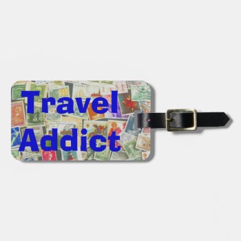 Travel Addict - Luggage Tag by ImpressImages at Zazzle